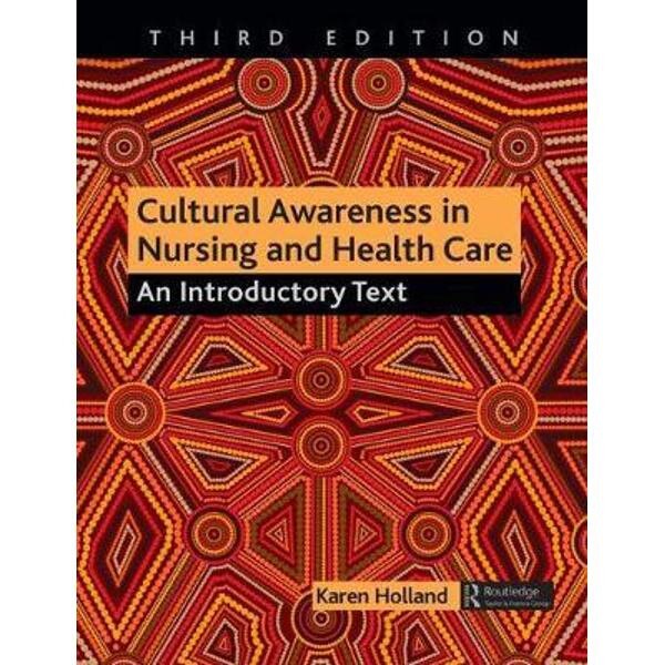 Cultural Awareness in Nursing and Health Care