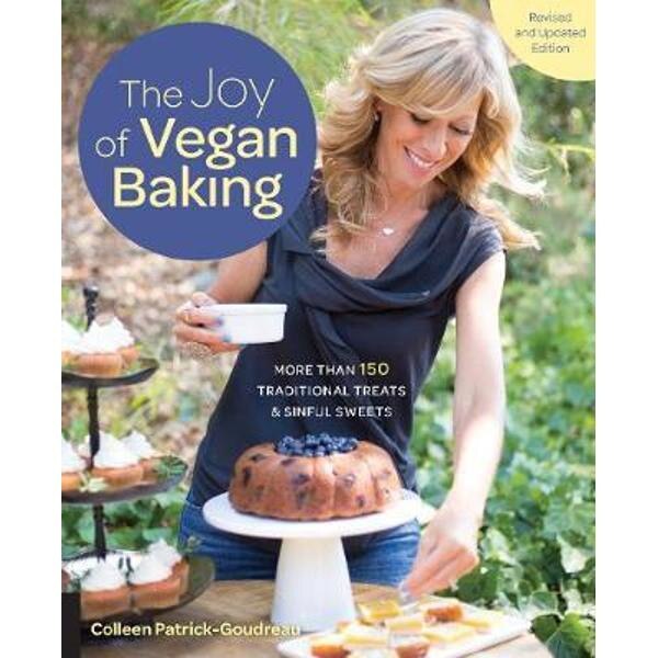Joy of Vegan Baking, Revised and Updated Edition