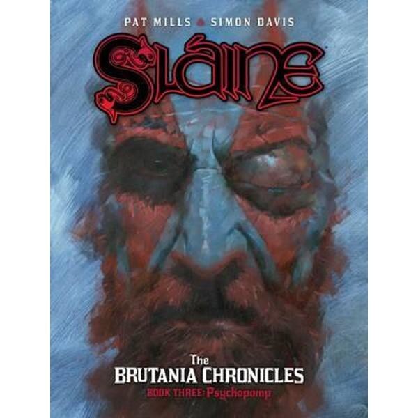 Slaine The Brutania Chronicles: Psychopomp