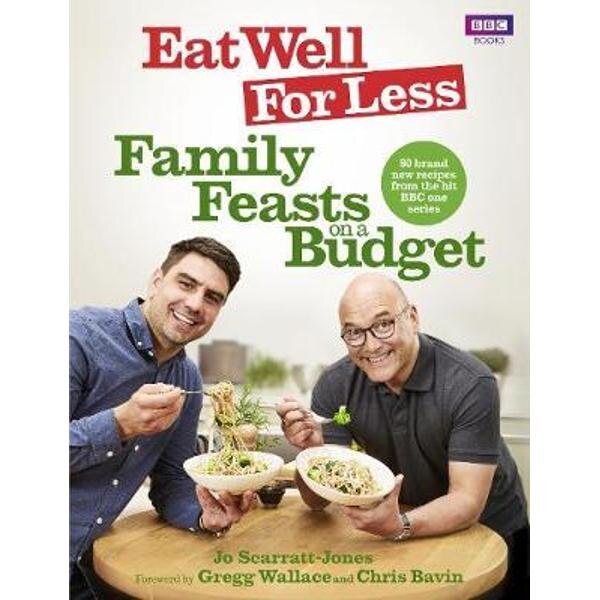 Eat Well for Less: Family Feasts on a Budget