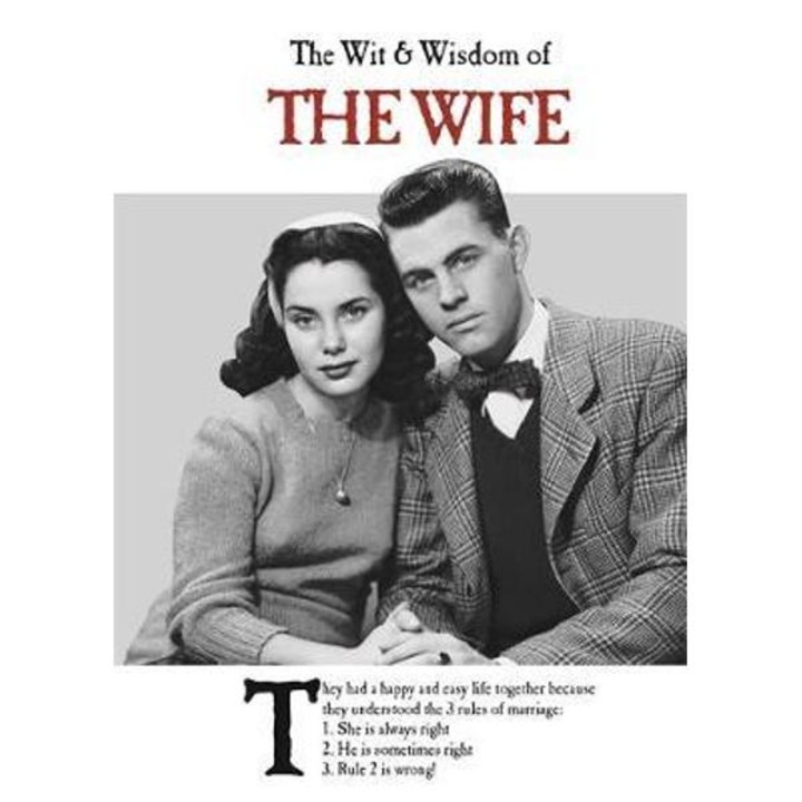 Wit and Wisdom of the Wife