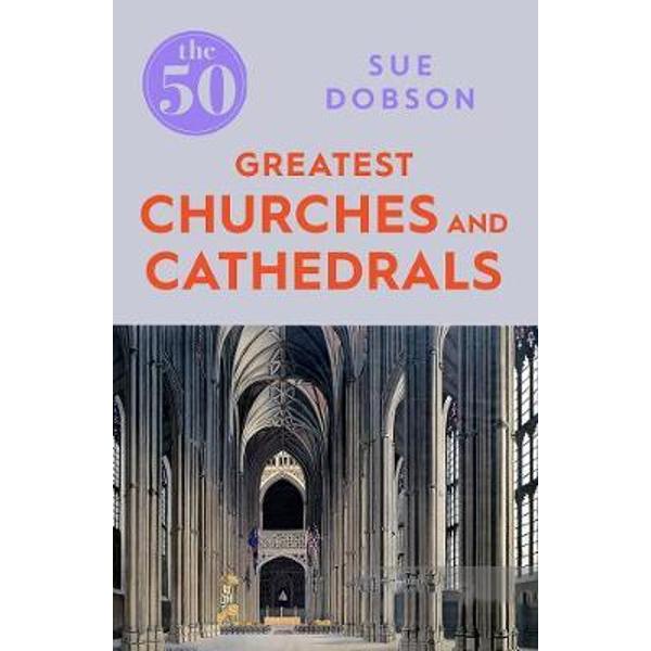 50 Greatest Churches and Cathedrals
