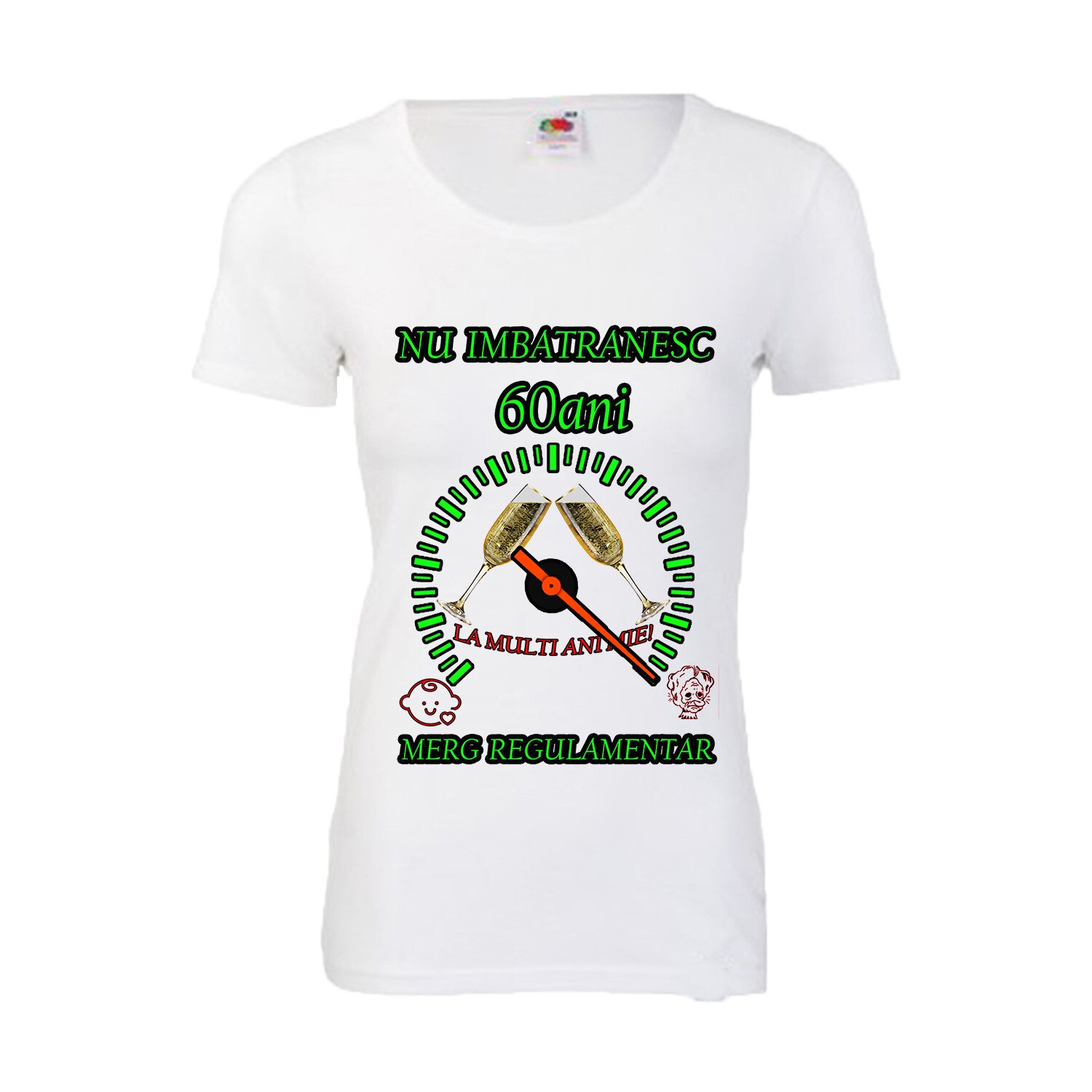 Tricou personalizat dama Fruit of the loom nu imbatranesc 60 alb M