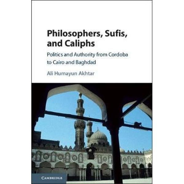 Philosophers, Sufis, and Caliphs