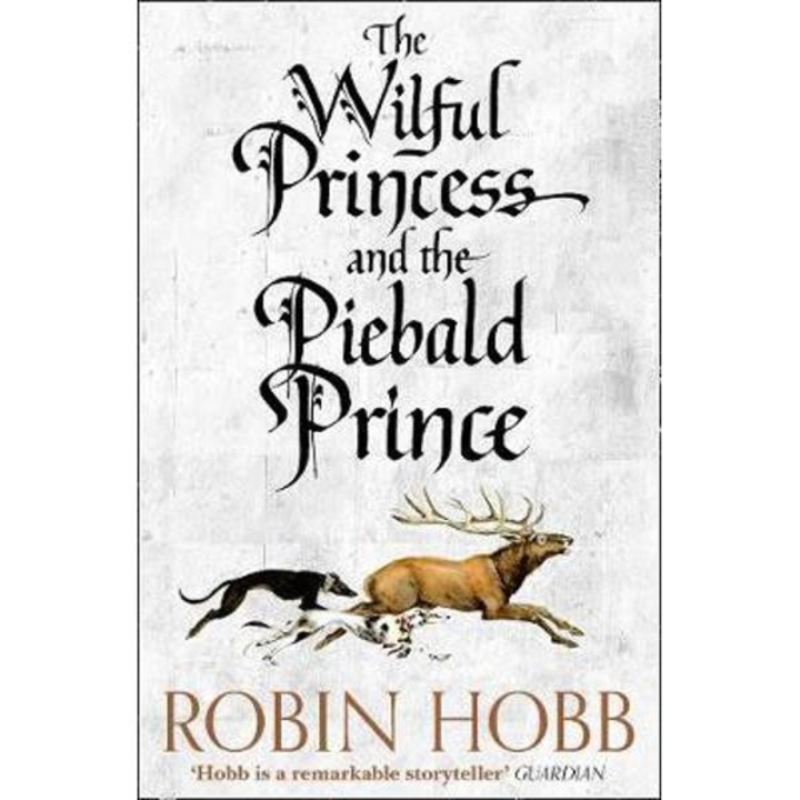 Wilful Princess and the Piebald Prince