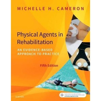 Physical Agents in Rehabilitation Physical Agents in Rehabilitation