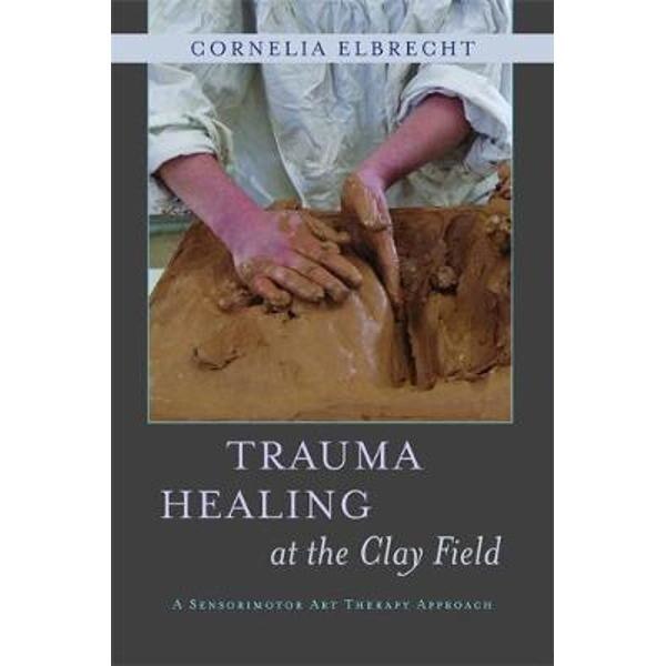 Trauma Healing at the Clay Field