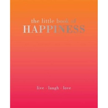 Little Book of Happiness Little Book of Happiness