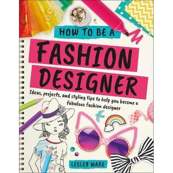 How To Be A Fashion Designer