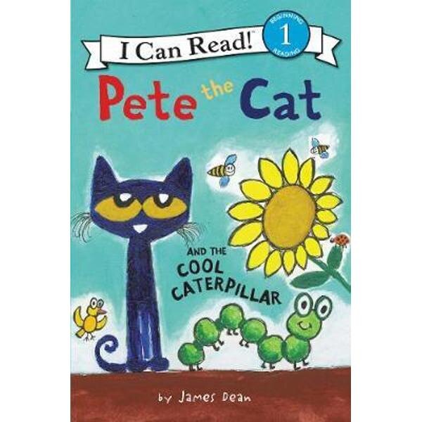 Pete the Cat and the Cool Caterpillar