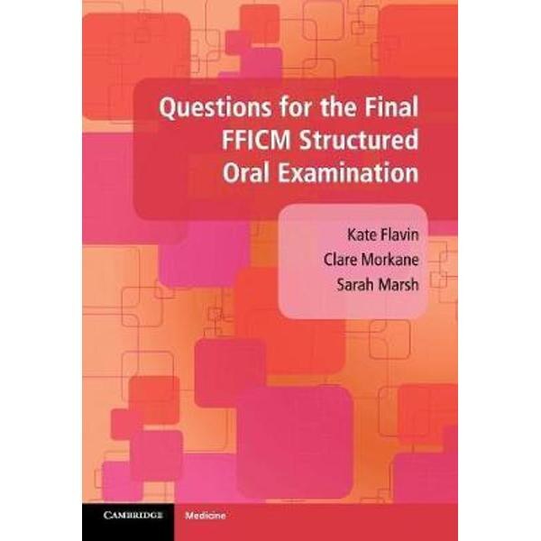 Questions for the Final FFICM Structured Oral Examination