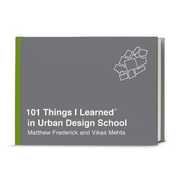 101 Things I Learned In Urban Design School