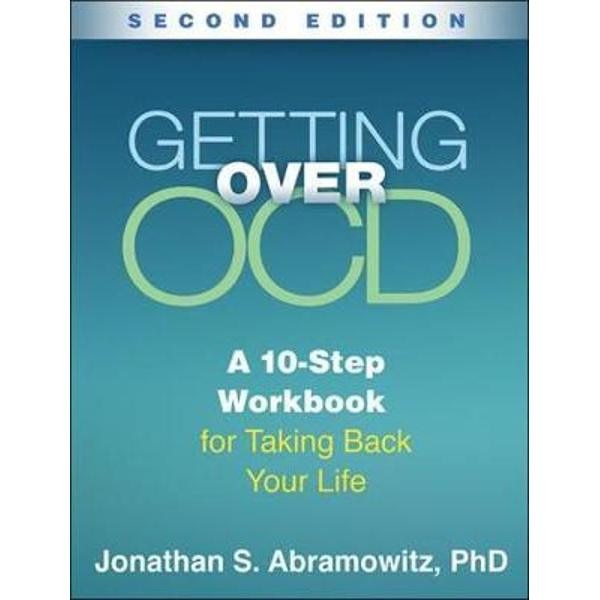 Getting Over OCD, Second Edition