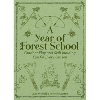 Year of Forest School Year of Forest School