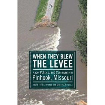 When They Blew the Levee When They Blew the Levee
