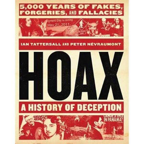 Hoax: A History of Deception