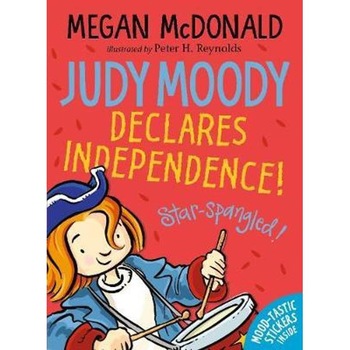 Judy Moody Declares Independence! Judy Moody Declares Independence!