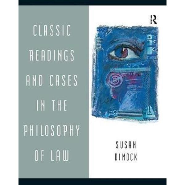 Classic Readings and Cases in the Philosophy of Law