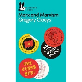 Marx and Marxism Marx and Marxism