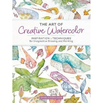 Art of Creative Watercolor Art of Creative Watercolor