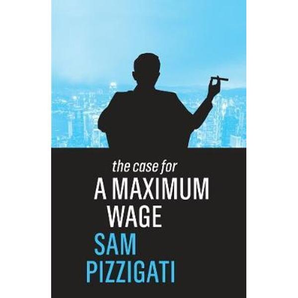 Case for a Maximum Wage