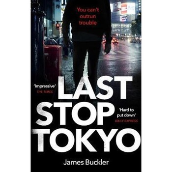 Last Stop Tokyo Last Stop Tokyo
