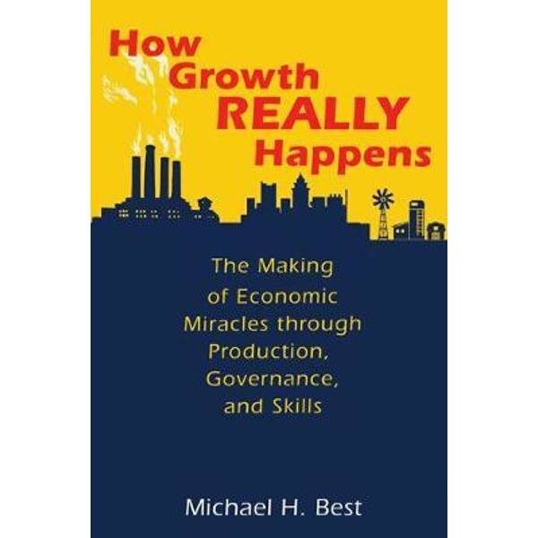 How Growth Really Happens
