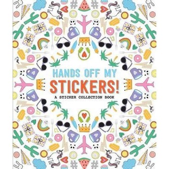 Hands Off My Stickers! Hands Off My Stickers!