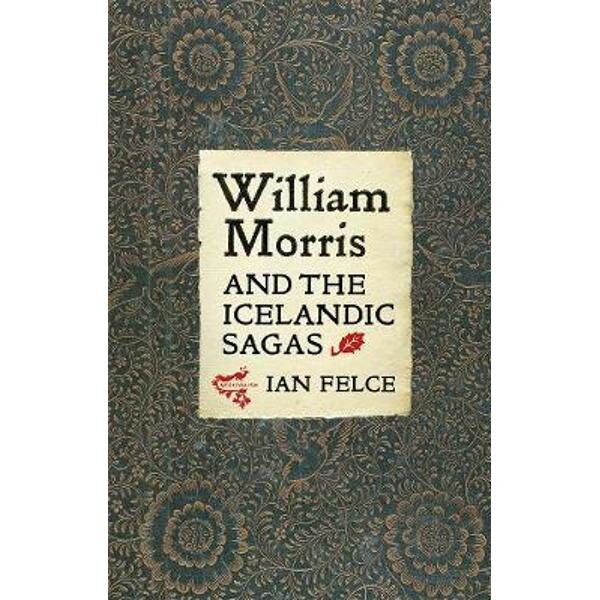 William Morris and the Icelandic Sagas