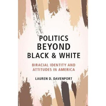 Politics beyond Black and White Politics beyond Black and White