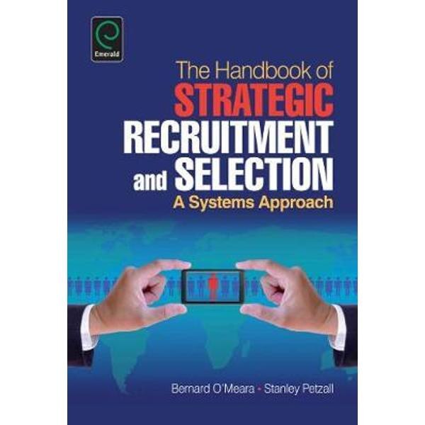 Handbook of Strategic Recruitment and Selection