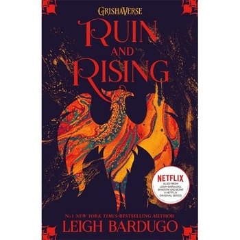 Ruin and Rising. Shadow and Bone #3 - Leigh Bardugo Ruin and Rising. Shadow and Bone #3 - Leigh Bardugo