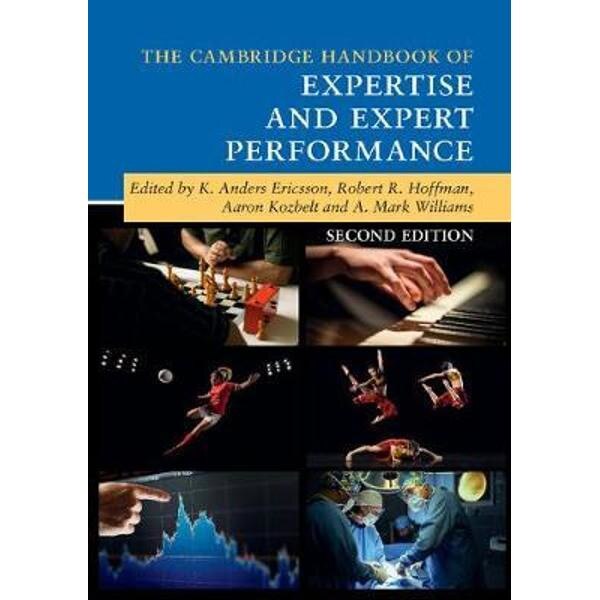Cambridge Handbook of Expertise and Expert Performance
