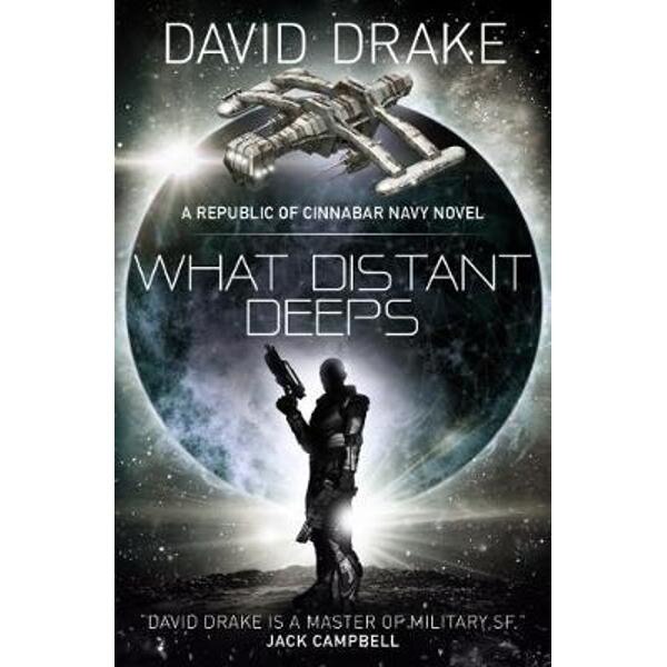 What Distant Deeps (The Republic of Cinnabar Navy series #8)