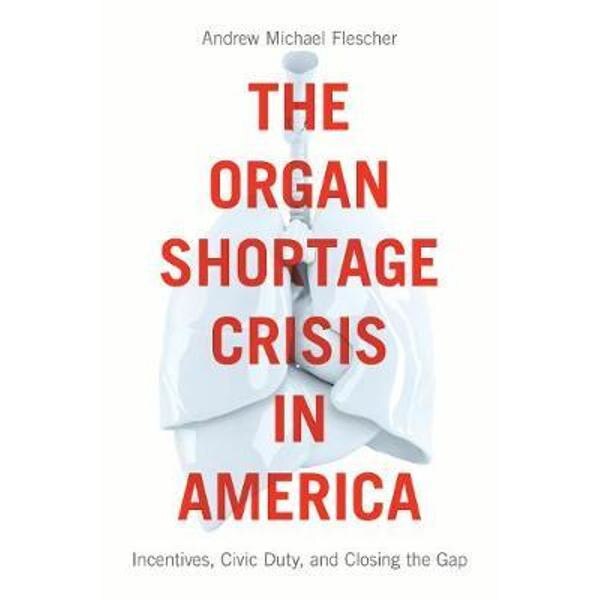 Organ Shortage Crisis in America