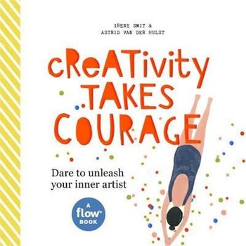 Creativity Takes Courage Creativity Takes Courage