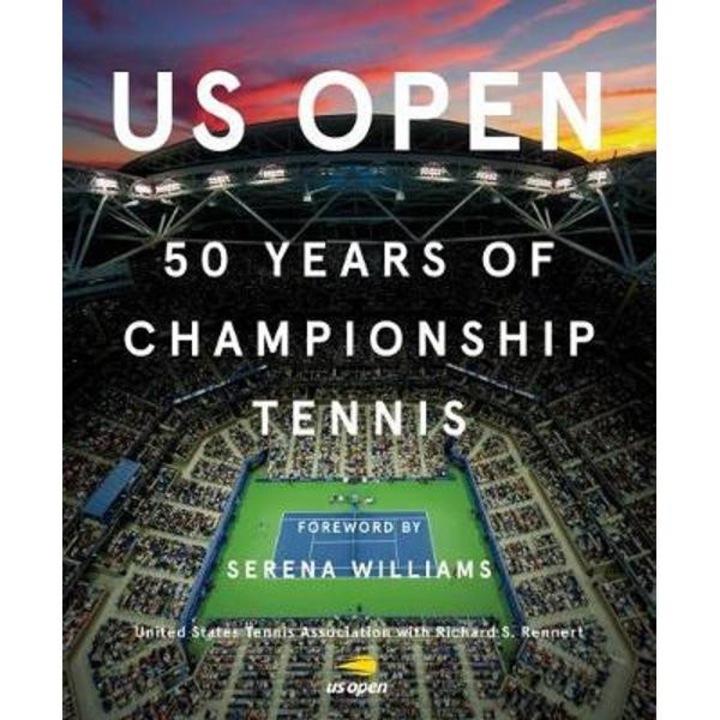 US Open: 50 Years of Championship Tennis