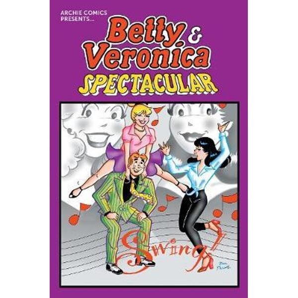 Betty & Veronica Spectacular Vol. 1