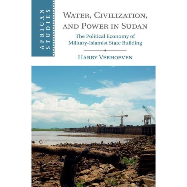 Water, Civilisation and Power in Sudan