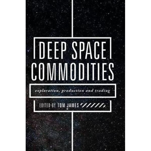 Deep Space Commodities