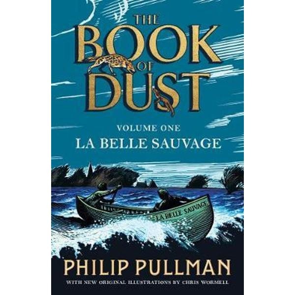 La Belle Sauvage: The Book of Dust Volume One