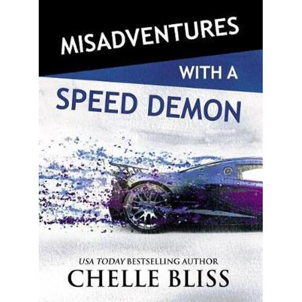 Misadventures with a Speed Demon