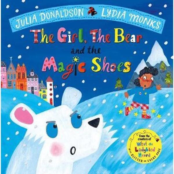 Girl, the Bear and the Magic Shoes