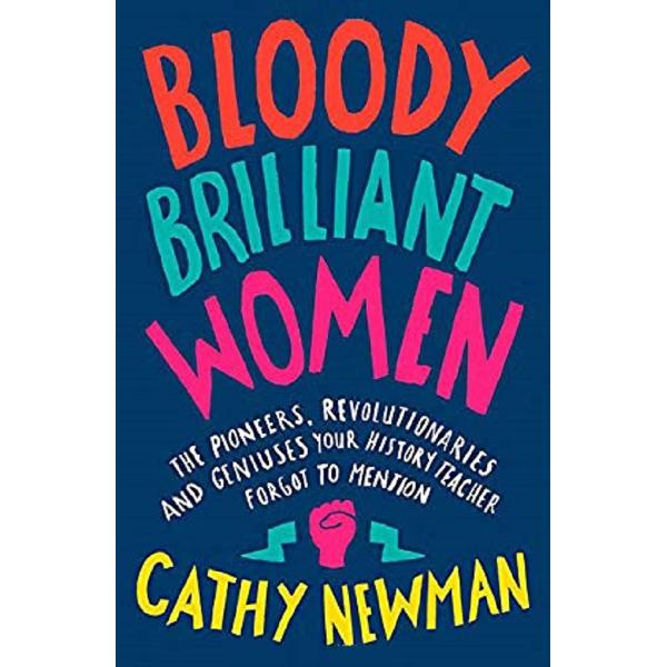 Bloody Brilliant Women - Cathy Newman