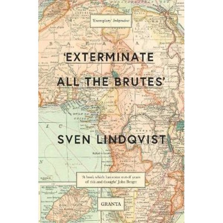 Exterminate All The Brutes