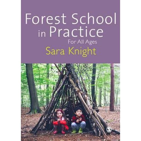 Forest School in Practice