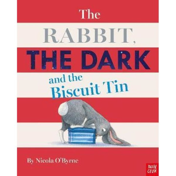 Rabbit, the Dark and the Biscuit Tin