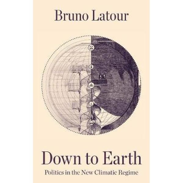 Down to Earth, Politics in the New Climatic Regime