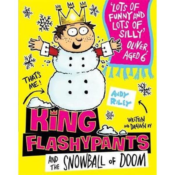 King Flashypants and the Snowball of Doom