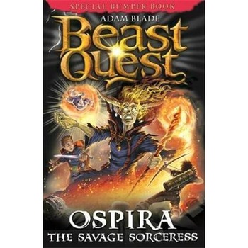 Beast Quest: Ospira the Savage Sorceress Beast Quest: Ospira the Savage Sorceress